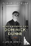 Hofler, Robert - Money, Murder, and Dominick Dunne