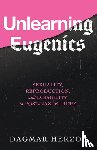 Herzog, Dagmar - Unlearning Eugenics