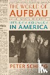 Peter Schrag - The World of Aufbau