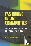 Felber-Seligman, Yaari - Fashioning Inland Communities