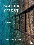 Mar, Caroline M. - Water Guest