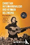 Carter-Chand, Rebecca - Christian Internationalism and German Belonging