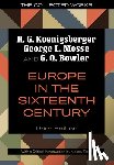 Koenigsberger, H. G., Mosse, George L., Bowler, G. Q. - Europe in the Sixteenth Century
