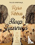 Abbas, Azra - Sleep Journeys