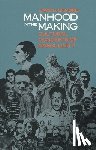Gilmore, David D. - Manhood in the Making