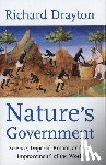 Drayton, Richard - Nature’s Government