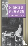 Shengold, Leonard - Delusions of Everyday Life