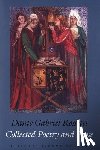 Rossetti, Dante Gabriel - Collected Poetry and Prose