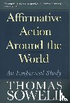 Sowell, Thomas - Affirmative Action Around the World
