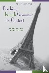 Katz, Stacey L., Blyth, Carl S. - Teaching French Grammar in Context
