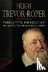 Trevor-Roper, Hugh - Europe's Physician