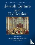  - The Posen Library of Jewish Culture and Civilization, Volume 5 - The Early Modern Era, 1500-1750