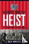 McMeekin, Sean - History's Greatest Heist