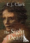 Clark, T. J. - The Sight of Death