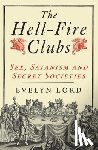 Lord, Evelyn - The Hellfire Clubs