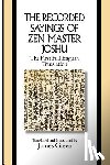 Green, James - The Recorded Sayings of Zen Master Joshu