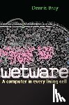 Bray, Dennis - Wetware