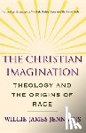 Jennings, Willie James - The Christian Imagination