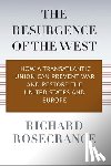 Rosecrance, Richard - The Resurgence of the West