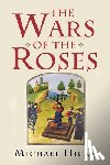 Hicks, Michael - The Wars of the Roses