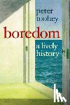 Toohey, Peter - Boredom