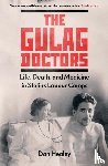 Healey, Dan - The Gulag Doctors