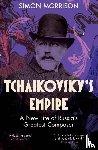 Morrison, Simon - Tchaikovsky's Empire
