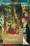 Wilken, Robert Louis - The First Thousand Years