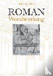 Ulrich, Roger B. - Roman Woodworking