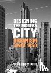 Mumford, Eric - Designing the Modern City