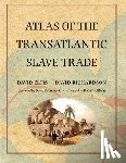Eltis, David, Richardson, David - Atlas of the Transatlantic Slave Trade