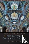 McGuckin, John Anthony - The Eastern Orthodox Church