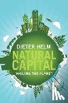 Helm, Dieter - Natural Capital