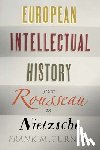 Turner, Frank M. - European Intellectual History from Rousseau to Nietzsche