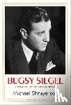 Shnayerson, Michael - Bugsy Siegel