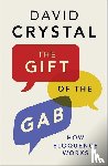 Crystal, David - The Gift of the Gab