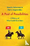 Deluermoz, Quentin, Singaravelou, Pierre - A Past of Possibilities
