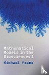 Frame, Michael - Mathematical Models in the Biosciences I