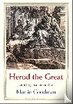 Goodman, Martin - Herod the Great