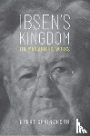Sprinchorn, Evert - Ibsen's Kingdom