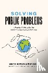 Noveck, Beth Simone - Solving Public Problems