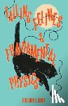 Gbur, Gregory J. - Falling Felines and Fundamental Physics