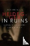 Wolin, Richard - Heidegger in Ruins