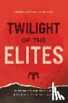 Christophe Guilluy, Malcolm DeBevoise - Twilight of the Elites