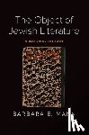 Mann, Barbara E. - The Object of Jewish Literature
