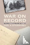 Sternhell, Yael A. - War on Record