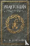 de la Bedoyere, Guy - Praetorian