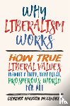 McCloskey, Deirdre Nansen - Why Liberalism Works