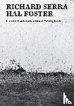 Serra, Richard, Foster, Hal - Conversations about Sculpture