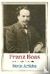 Arikha, Noga - Franz Boas